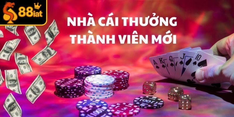 Tổng hợp các khuyến mãi thành viên mới 88I hấp dẫn